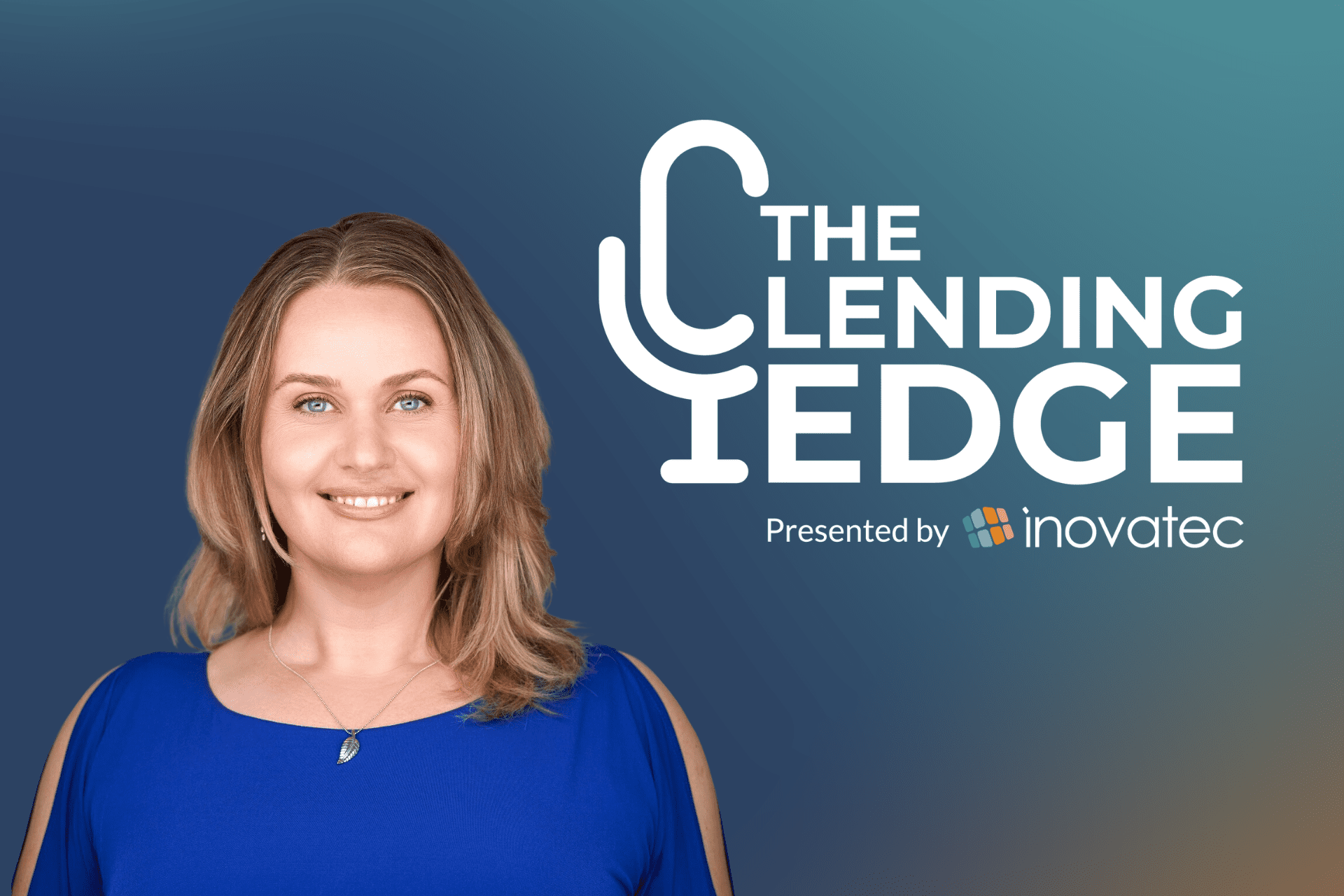 podcast-the-lending-edge-episode-1-inovatec